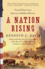 Image for A Nation Rising : Untold Tales from America&#39;s Hidden History