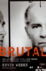 Image for Brutal  : the untold story of my life inside Whitey Bulger&#39;s Irish mob