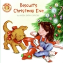 Image for Biscuit&#39;s Christmas Eve : A Christmas Holiday Book for Kids