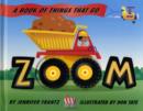 Image for Zoom  : a book of things that go