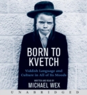 Image for Born to Kvetch