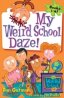 Image for My Weird School Daze! : Books 1 to 4