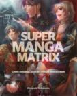 Image for Super Manga Matrix