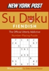 Image for New York Post Fiendish Sudoku : The Official Utterly Addictive Number-Placing Puzzle