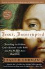 Image for Jesus, interrupted  : revealing the hidden contradictions in the Bible (and why we don&#39;t know about them)