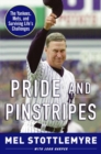 Image for Pride and Pinstripes : The Yankees, Mets, and Surviving Life&#39;s Challenges