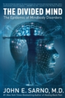 Image for The Divided Mind : The Epidemic of Mindbody Disorders
