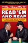 Image for Phil Hellmuth Presents Read &#39;Em and Reap : A Career FBI Agent&#39;s Guide to Decoding Poker Tells