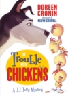 Image for The Trouble with Chickens : A J.J. Tully Mystery