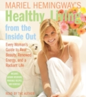 Image for Mariel Hemingway&#39;s Healthy Living from the Inside Out CD