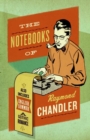 Image for The Notebooks Of Raymond Chandler