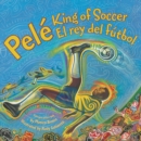 Image for Pele, King of Soccer/Pele, El Rey del Futbol