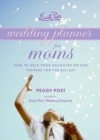 Image for Emily Post&#39;s Wedding Planner for Moms