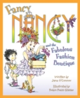 Image for Fancy Nancy and the Fabulous Fashion Boutique