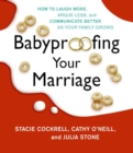 Image for Babyproofing Your Marriage CD : How to Laugh More, Argue Less, and Communicate Better as Your Family Grows