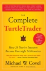 Image for The complete turtletrader  : the legend, the lessons, the results