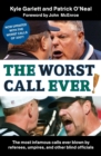 Image for The Worst Call Ever!