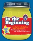 Image for Mental Floss : In the Beginning