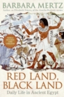Image for Red land, black land  : daily life in ancient Egypt