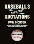 Image for Baseball&#39;s Greatest Quotations Rev. Ed. : An Illustrated Treasury of Baseball Quotations and Historical Lore