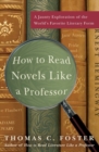 Image for How to Read Novels Like a Professor