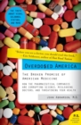 Image for Overdosed America  : the broken promise of American medicine
