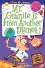 Image for My Weird School Daze #3: Mr. Granite Is from Another Planet!