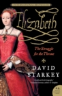Image for Elizabeth : The Struggle for the Throne