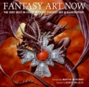 Image for Fantasy Art Now : The Very Best in Contemporary Fantasy Art &amp; Illustration