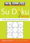 Image for New York Post Mild Su Doku : The Official Utterly Addictive Number-Placing Puzzle