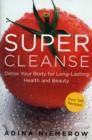 Image for Super cleanse  : rejuvenating detox treatments for body, beauty and spirit