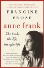Image for Anne Frank : The Book, the Life, the Afterlife