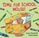 Image for Time for School, Mouse!