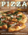 Image for Pizza : Grill It, Bake It, Love It!