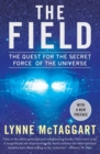 Image for The Field Updated Ed : The Quest for the Secret Force of the Universe