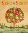 Image for Seed by Seed : The Legend and Legacy of John &quot;Appleseed&quot; Chapman