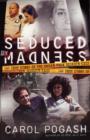 Image for Seduced by Madness