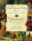 Image for Once Upon a Time/Habia una vez : Traditional Latin American Tales/Cuentos tradicionales latinoamericanos (Bilingual English-Spanish)