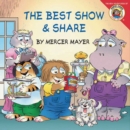 Image for Little Critter: The Best Show &amp; Share