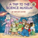 Image for Little Critter: My Trip to the Science Museum