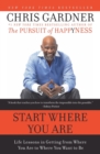 Image for Start where you are  : life lessons in getting from where you are to where you want to be