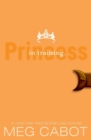 Image for The Princess Diaries, Volume VI: Princess in Training