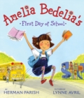 Image for Amelia Bedelia&#39;s First Day of School