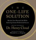 Image for The One-Life Solution CD : Reclaim Your Personal Life While Achieving Greater Professional Success