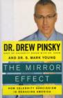 Image for The Mirror Effect : How Celebrity Narcissism Is Seducing America