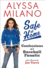 Image for Safe at Home : Confessions of a Baseball Fanatic