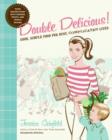 Image for Double delicious  : good, simple food for busy, complicated lives