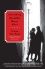 Image for Everything Beautiful Began After : A Novel
