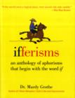 Image for Ifferisms  : an anthology of aphorisms that begin with the word &quot;if&quot;
