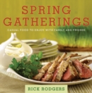 Image for Spring Gatherings : Casual Food to Enjoy with Family and Friends